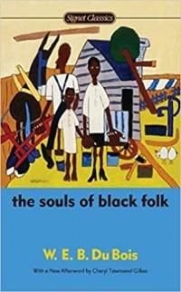 W.E.B. Du Bois - The Souls of Black Folk