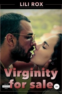 Лили Рокс - Virginity for sale