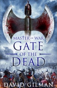 Дэвид Гилман - Gate of the Dead