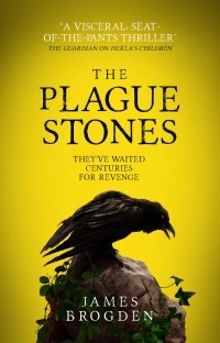 Джеймс Брогден - The Plague Stones