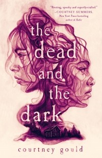 Кортни Гулд - The Dead and the Dark