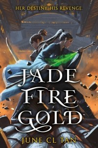 June C.L. Tan - Jade Fire Gold