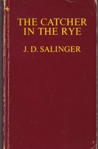 Джером Д. Сэлинджер - The Catcher in the Rye