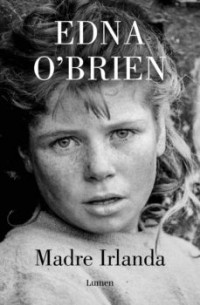 Edna O’Brien - Madre Irlanda