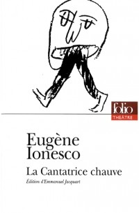 Eugène Ionesco - La cantatrice chauve