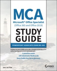Eric Butow - MCA Microsoft Office Specialist  Study Guide
