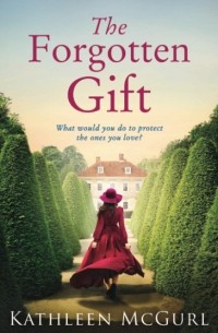 Kathleen McGurl - The Forgotten Gift