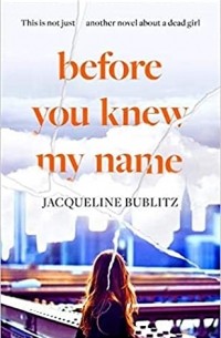 Jacqueline Bublitz - Before You Knew My Name