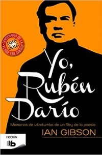 Ян Гибсон - Yo, Rubén Darío
