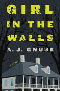 A.J. Gnuse - Girl in the Walls