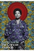 Audre Lorde - The Cancer Journals