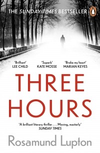 Rosamund Lupton - Three Hours
