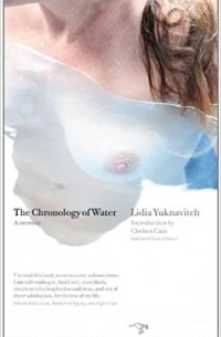 Lidia Yuknavitch - The Chronology of Water