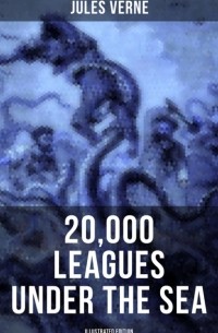 Jules Verne - 20,000 LEAGUES UNDER THE SEA