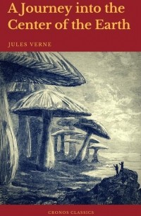 Jules Verne - A Journey into the Center of the Earth