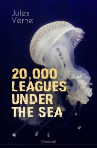 Jules Verne - 20,000 LEAGUES UNDER THE SEA