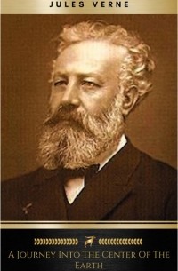 Jules Verne - A Journey into the Center of the Earth