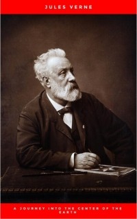 Jules Verne - A Journey into the Center of the Earth