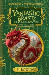 Джоан Роулинг - Fantastic Beasts and Where to Find Them