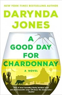 Даринда Джонс - A Good Day for Chardonnay