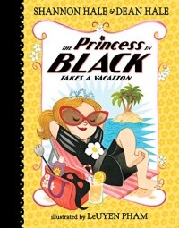  - The Princess in Black Takes a Vacation