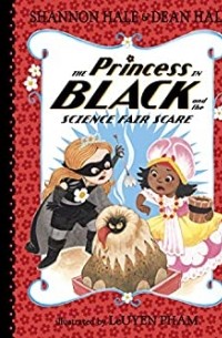  - The Princess in Black and the Science Fair Scare