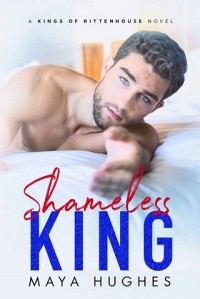 Maya Hughes - Shameless King