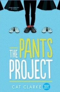 Кэт Кларк - The Pants Project