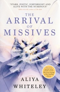 Алия Уайтли - The Arrival of Missives