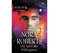 Нора Робертс - Die Spur des Kidnappers