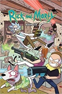  - Rick and Morty Book Six: Deluxe Edition