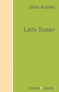 Джейн Остин - Lady Susan