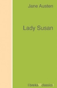 Джейн Остин - Lady Susan