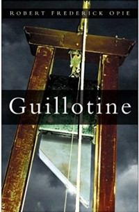 Guillotine: The Timbers of Justice