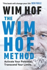 Вим Хоф - The Wim Hof Method