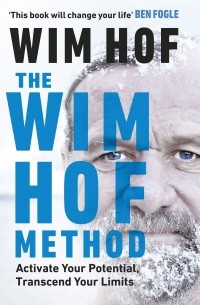 Вим Хоф - The Wim Hof Method