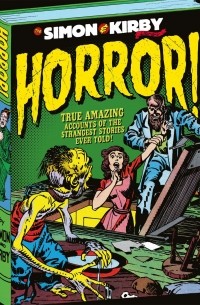 Джо Саймон - The Simon and Kirby Library - Horror