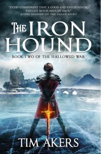 Тим Акерс - The Iron Hound. Book 2