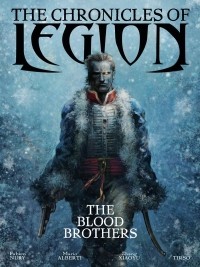 Фабьен Нури - The Chronicles of Legion Volume 3: The Blood Brothers