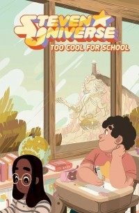 Steven Universe OGN: Too Cool For School Volume 1