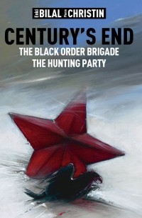 Пьер Кристен - Century's End Volume 2: The Black Order Brigade Hunting Party