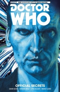Каван Скотт - Doctor Who: The Ninth Doctor: Official Secrets Volume 3