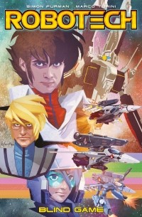 Саймон Фурман - Robotech Volume 3 - Blind Game