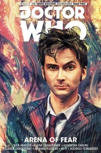 Ник Абадзис - Doctor Who: The Tenth Doctor Volume 5: Arena of Fear