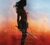 Шэрон Гослинг - Wonder Woman: The Art and Making of the Film