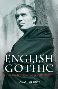 English Gothic: Classic Horror Cinema 1897-2015