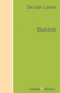 Синклер Льюис - Babbitt