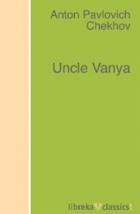 Uncle Vanya