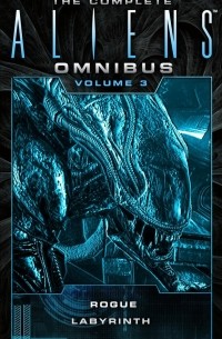 The Complete Aliens Omnibus: Volume 3 