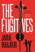 Джамал Махджуб - The Fugitives